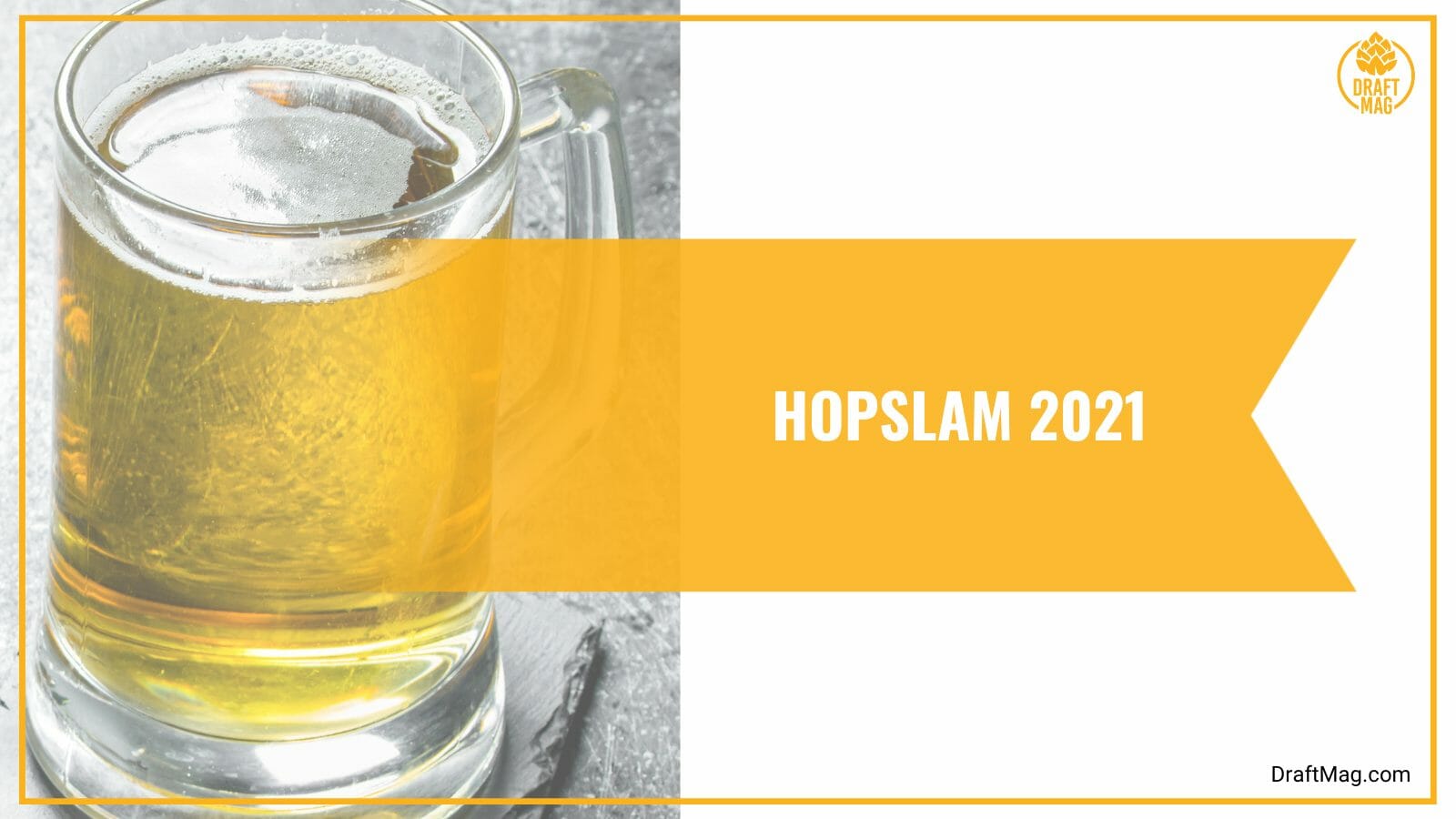 Hopslam 2021 Qualities