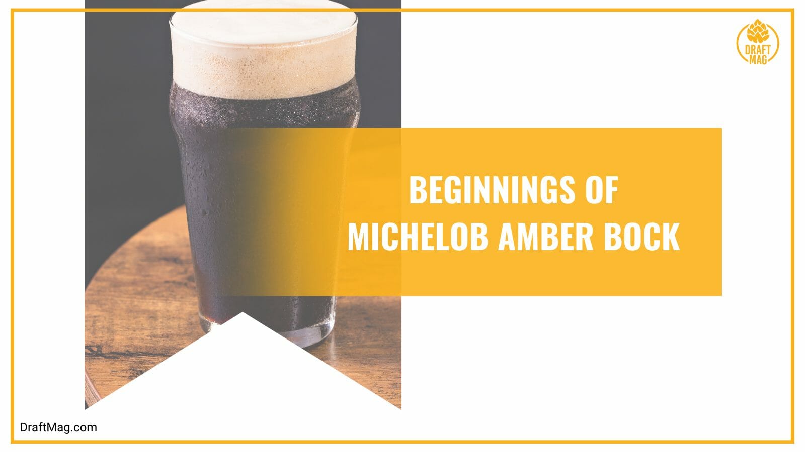 Beginnings of Michelob Amber Bock