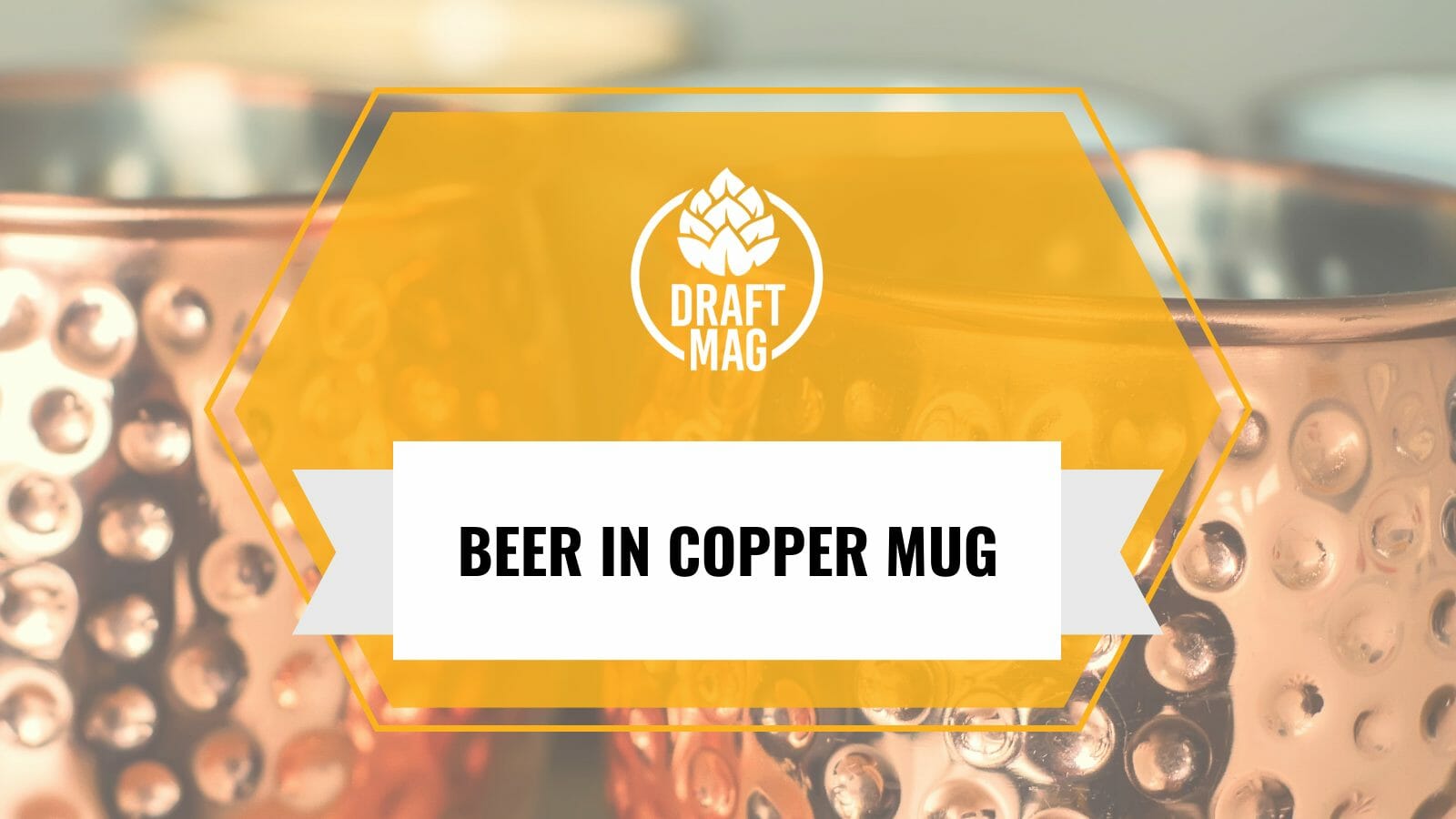 Beer in copper mug
