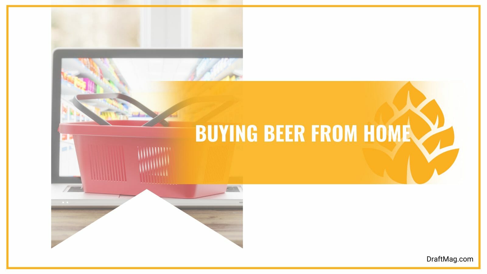 Buying beer from home