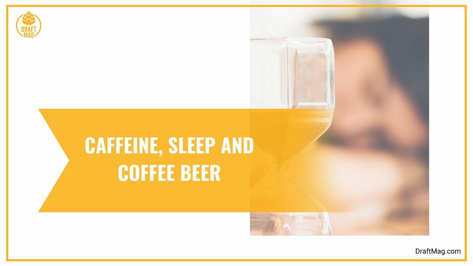 Caffeine sleep and coffee beer