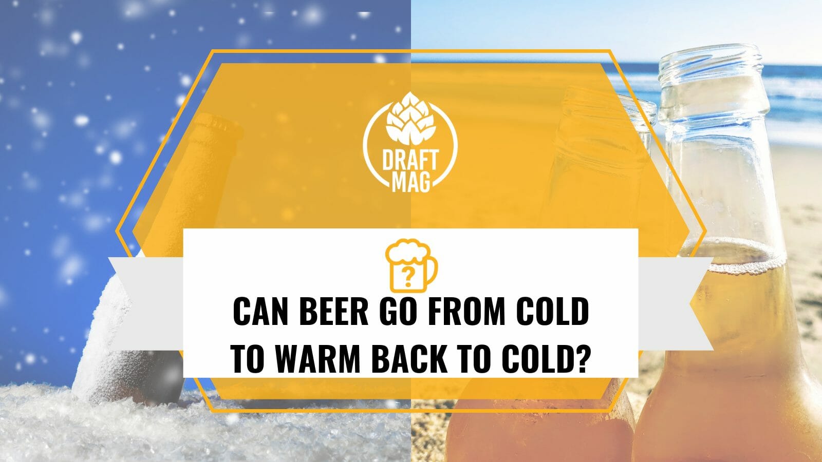 What happens when cold beer warms up and is cooled again?