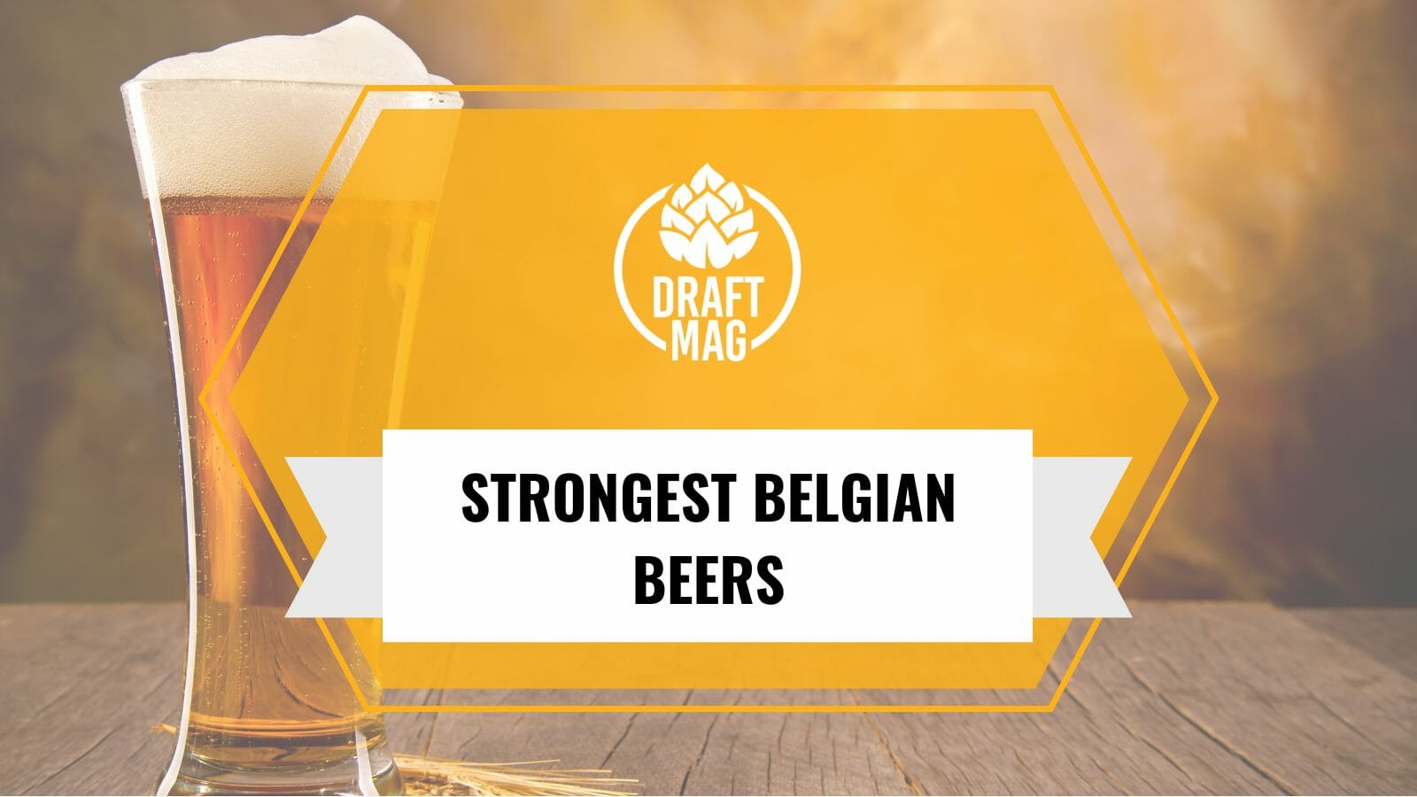 Strongest Belgian Beers