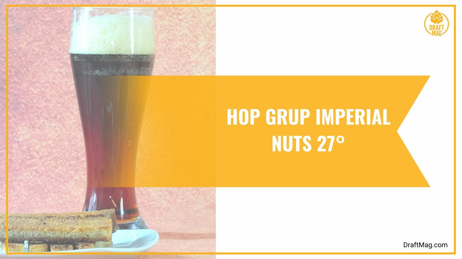 Hop Grup Imperial Nuts 27 Celcius