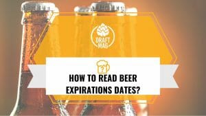 How To Read Beer Expiration Dates: All You Need To Know
