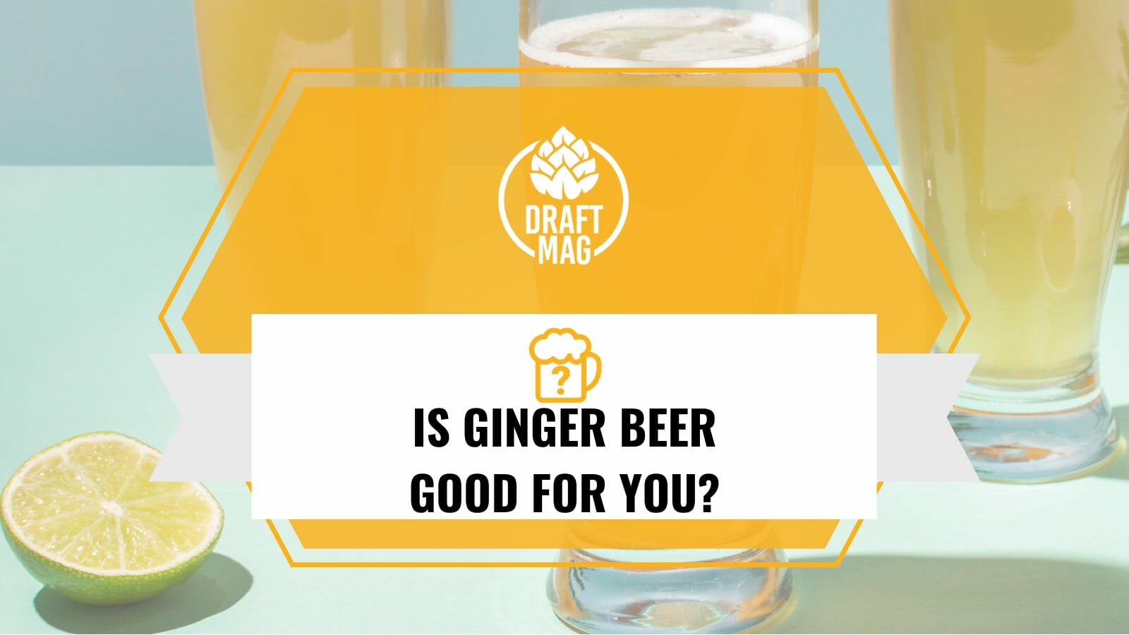 Is ginger beer good for you