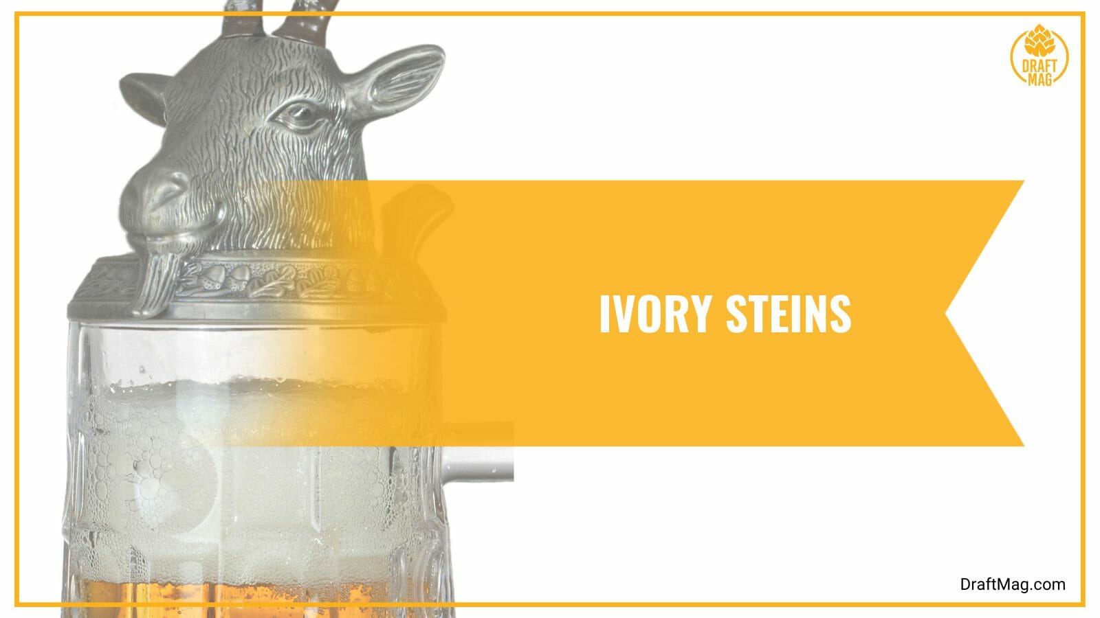 Ivory beer steins