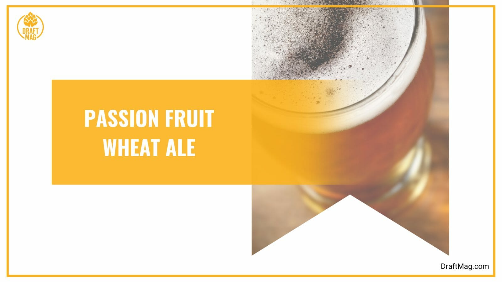 Passion fruit wheat ale