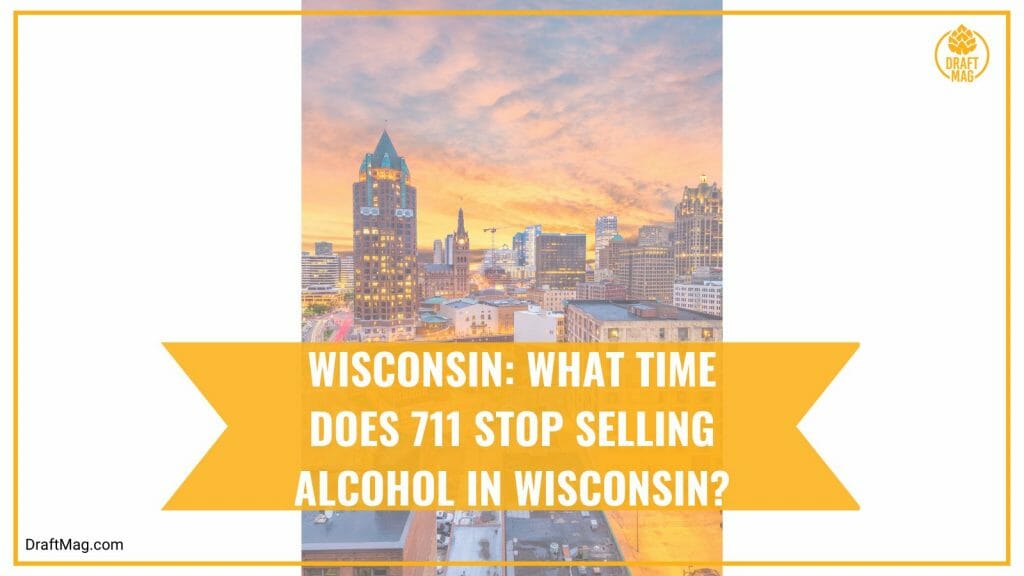 What Time Does 711 Stop Selling Beer Across Every State in America?
