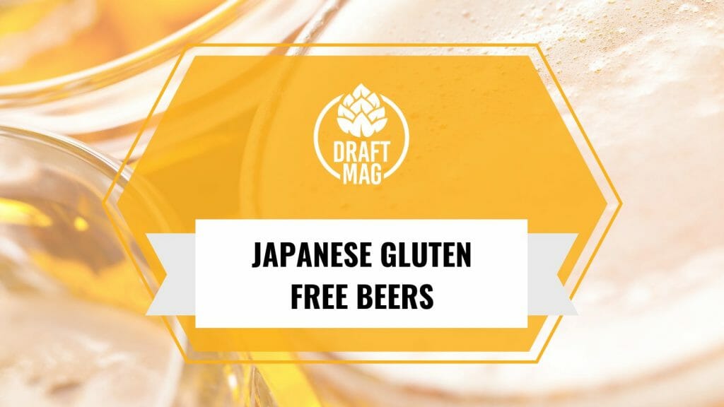 Japanese Gluten Free Beer The Best Healthy Brews From Japan