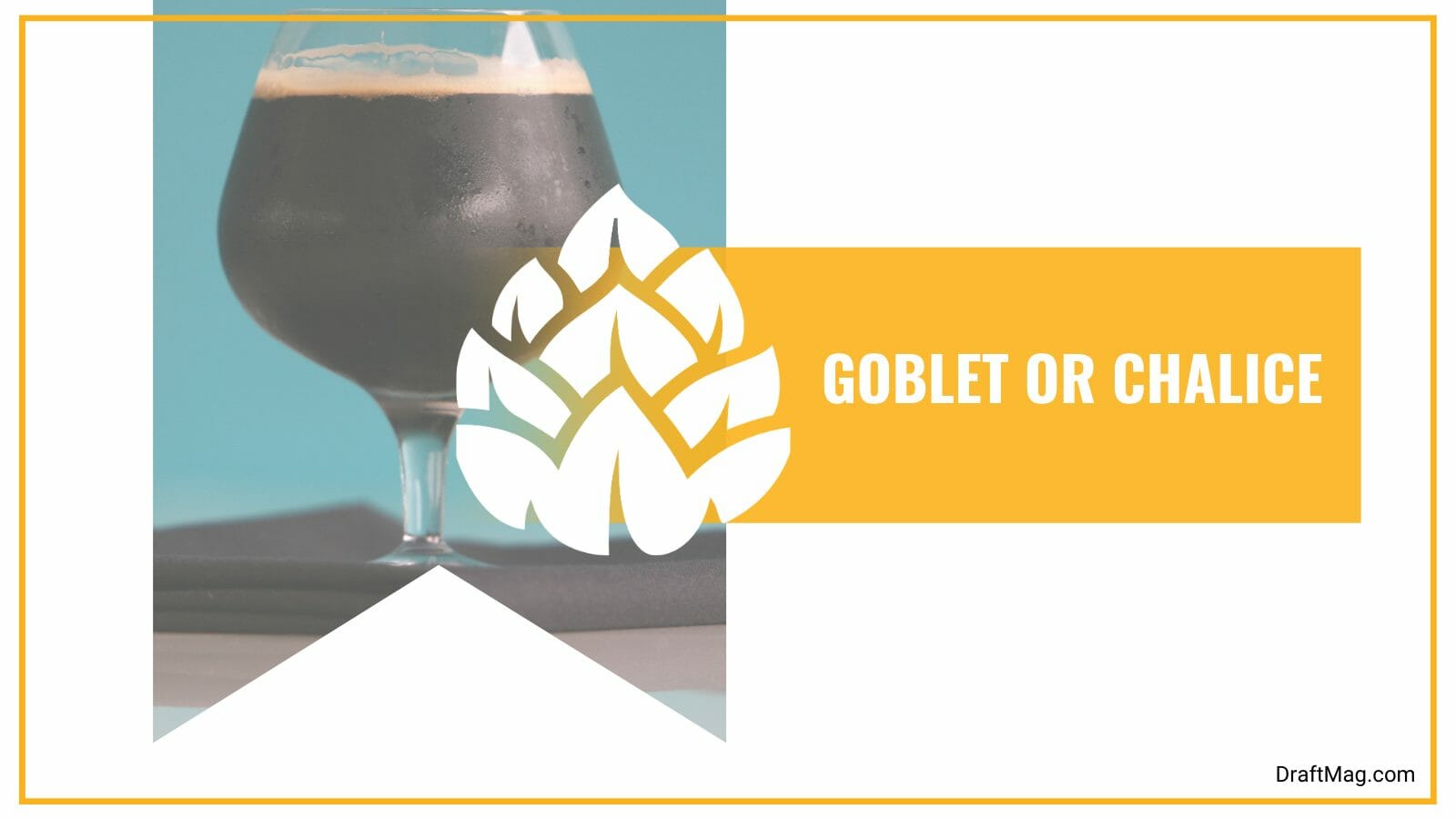 Goblet or chalice