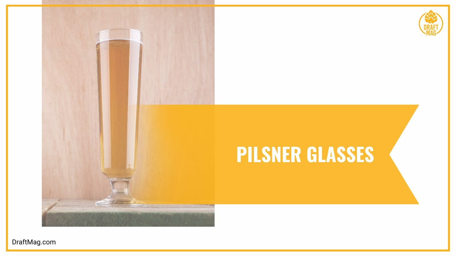 Pilsner glasses