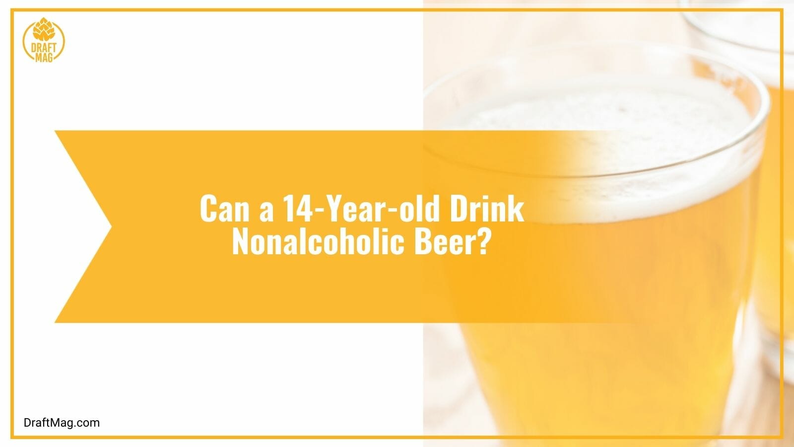 Can a 14-Year-old Drink Nonalcoholic Beer