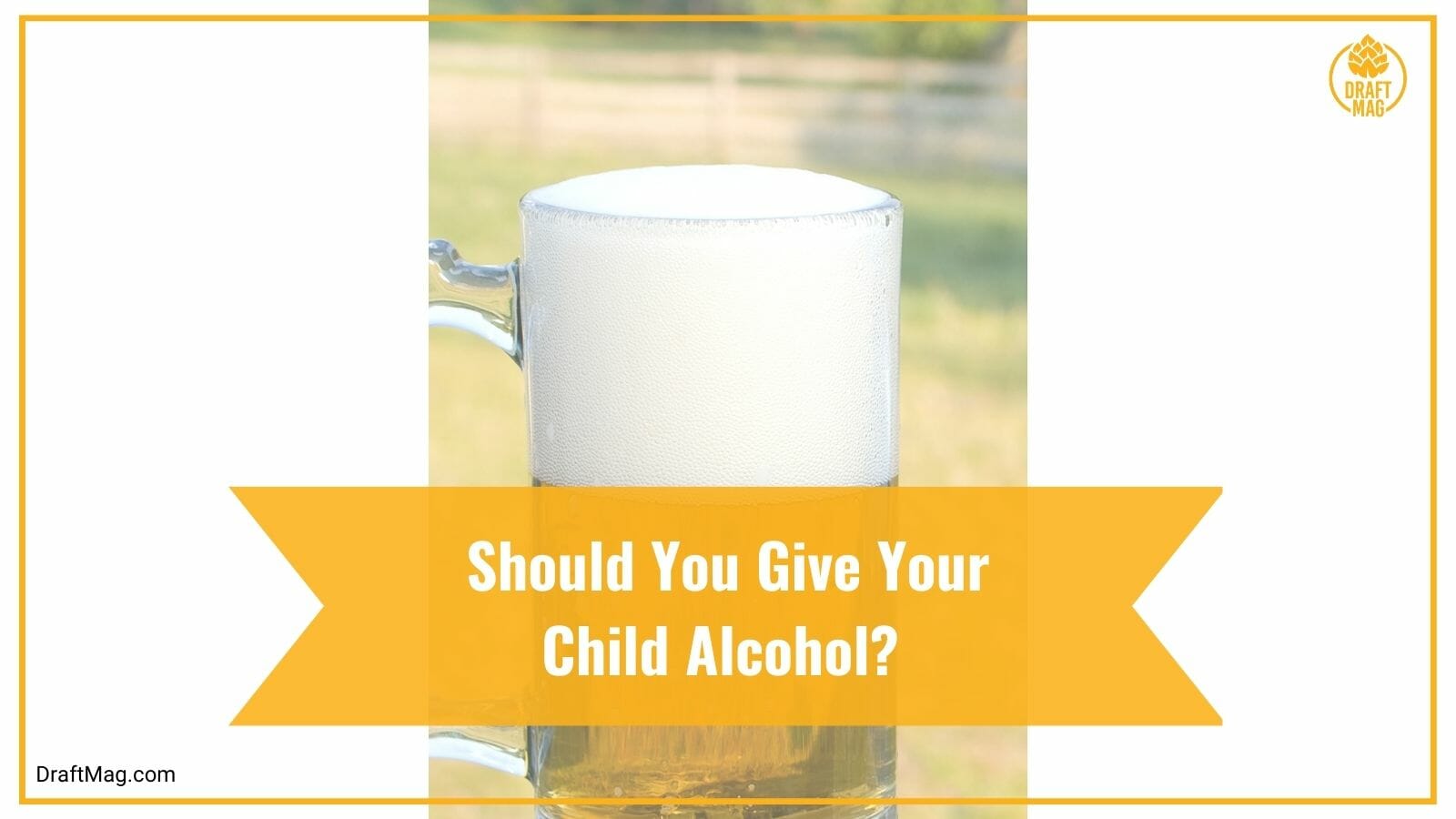 Should You Give Your Child Alcohol