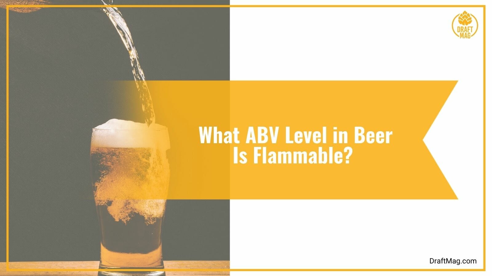 What ABV Level in Beer Is Flammable