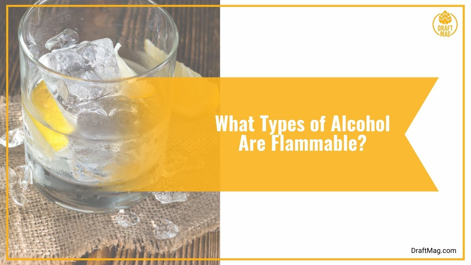 What Types of Alcohol Are Flammable